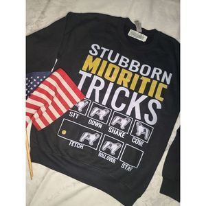 STUBBORN MIORITIC TRICKS Dog Sweatshirt Pure Bred Puppy Canine Breed Sz Small‎
